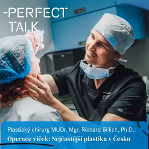 53: Plastický chirurg MUDr. Mgr. Richard Billich, Ph.D.: Operace očních víček: nejčastější plastika v Česku