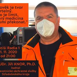 Zátiší (11.11.2020) [MUDr. Jiří Knor, Ph.D., ředitel Zdravotnické záchranné služby Středočeského kraje]