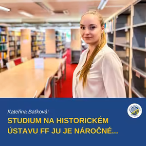 Kateřina Baťková: Studium dějepisu na FF JU je náročné. Čtení všech knih nestíhám | KAFÁRENSKÝ PODCAST