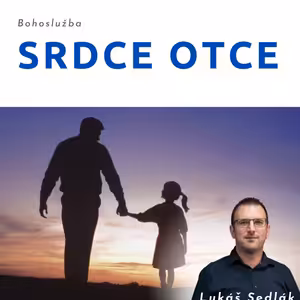 Srdce Otce - Lukáš Sedlák