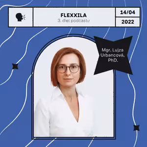 Podcast Flexxila #LujzaUrbancová