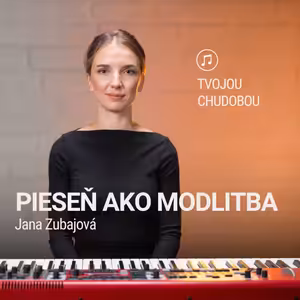 PIESEŇ AKO MODLITBA | Jana Zubajová | Tvojou chudobou