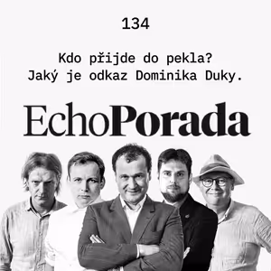 Kdo přijde do pekla? Jaký je odkaz Dominika Duky