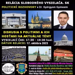 Politické rozhovory 179 - 2023-10-17 Dr. Gyõrgy Gyimesi