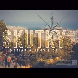 Skutky - Mesiáš a jeho lidé. Příběh pokračuje... - Bohuslav Wojnar (20.9.2015)