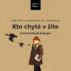 JEROME DAVID SALINGER: KTO CHYTÁ V ŽITE