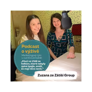 50. díl - Marketingový tým v nutriční poradně: „Kluci ve třídě se holkám, které nebyly úplné špejle, smáli, že mají něco navíc.”