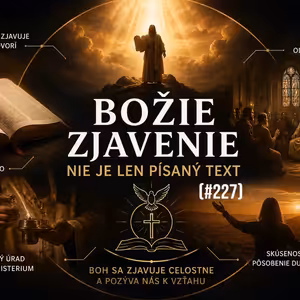 #227 - Božie zjavenie nie je len písaný text