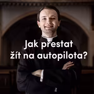 Jak přestat žít na autopilota?