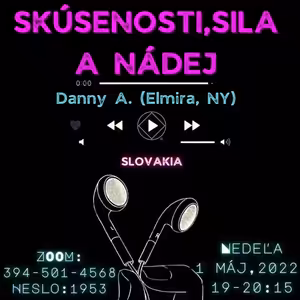 Danny A. (Elmira, NY) Skúsenosti, sila a nádej