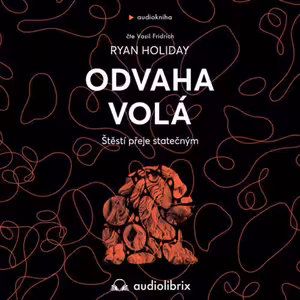 Odvaha volá (Ryan Holiday)