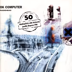50 nejlepších alb hudební historie podle Expres FM! 5. místo: Radiohead - OK Computer