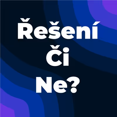 Řešení Či Ne?