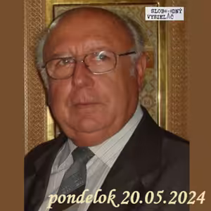 Na prahu zmien 267 - 2024-05-20 Zdeněk Opatřil