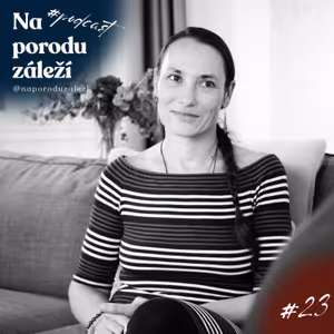 Karolína Fakheri Tehrani a Petra Steiner: Dula a porodní asistentka v komunitní péči