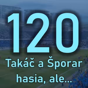 My chceme Slovan! Belasý podcast 120