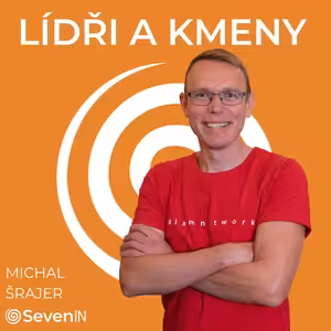 9: Michal Šrajer, Happiness@Work: Jak vypadá štěstí v práci?