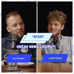 LUKÁŠ ROHAN - Sport občas nemá logiku