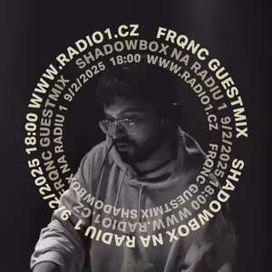 Shadowbox @ Radio 1 09/02/2025: FRQNC (PT) guestmix a vysílání s Lisabonu