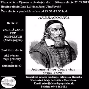 Vzdelávanie pre dospelých 48 - 2017-05-22 Aký význam majú protesty a demonštrácie?