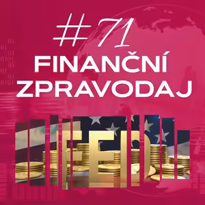 #71 4fin zpravodaj : Fed na houpačce: Proč z jestřába dělá holubici?