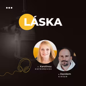 LÁSKA | Jak ji přijmout a nechat se jí vést #43