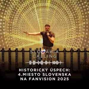 #36 Historický úspech: 4. miesto Slovenska na Fanvision 2025