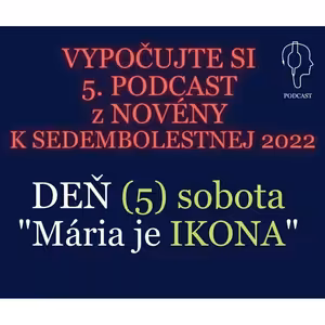 NOVÉNA K SEDEMBOLESTNEJ (5): IKONA
