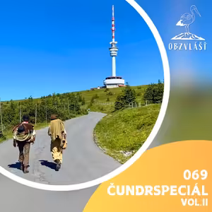 069 ČUNDRSPECIÁL II.: 100km ze Zlatých Hor do Olomouce