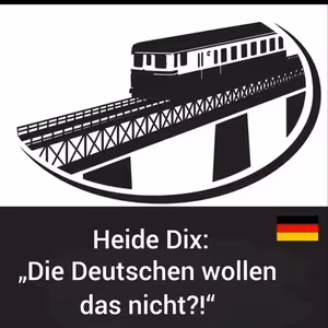 „Die Deutschen wollen das nicht?!“