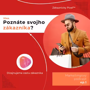 Poznáte svojho zákazníka? | Marketing vs. Ego podnikateľa | ep.1