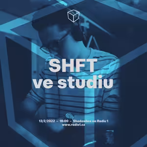 Shadowbox @ Radio 1 13/02/2022: SHFT ve studiu a obíhačka s Rudeboyem