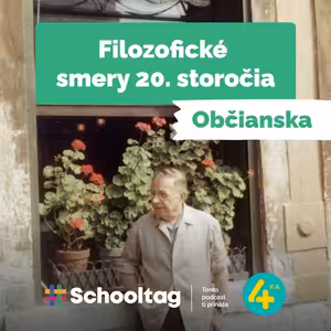 #Občianska: Filozofické smery 20. storočia | Filozofia
