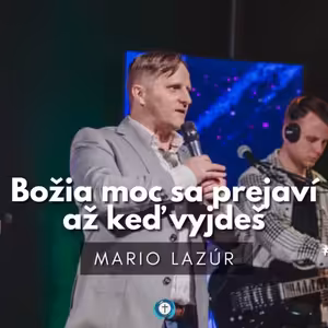 Choďte do toho │ Mario Lazúr │ Bohoslužba 7.1.2024