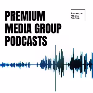 Premium Media Group podcasts