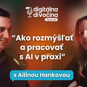3. Špeciál s Ailin Hankovou: “Umelá inteligencia nám ušetrila 1,5 úväzku. Máme viac času na klientov“