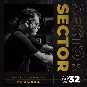 House & Tech House | #Sector Music Show 032