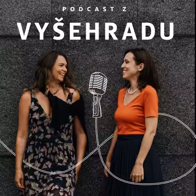 Podcast z Vyšehradu