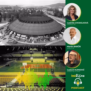 O úžasnej Športovej hale na Bôriku – VI. diel podcastu OZ Iná Žilina