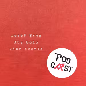 Nina Gažovičová: Jozef Srna. Aby bolo viac svetla