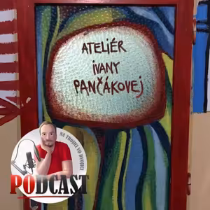 #9 | Ivana Pančáková (výtvarníčka / arteterapeutka)