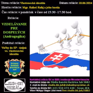 Vzdelávanie pre dospelých 405 - 2024-06-10 Voľby do EP – únijná vs. vlastenecká identita