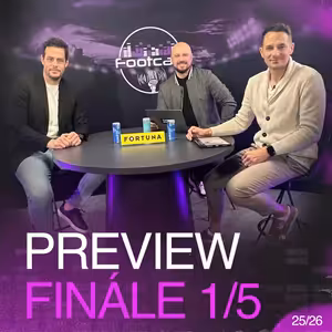 Nadstavba startuje a jde do tuhého | FOOTCAST PREVIEW FINÁLE 1/5
