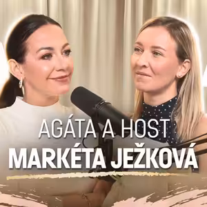 Agáta & host: Markéta Ježková – Jak vydělat první miliony (krátká verze)