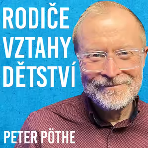 Peter Pöthe: O dětské psychologii #114