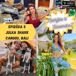 Epizoda 5 - Julka Shark (Bali)