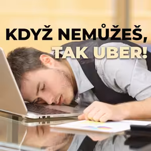 Když nemůžeš, tak uber! - Jindřich Novák (24.10.2021)