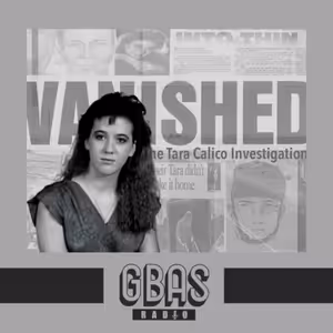 S4:E20 Mystery Unsolved, Ep 3 : Disappearance of Tara Calico
