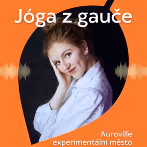 77# Auroville - experimentální město bez zákonů