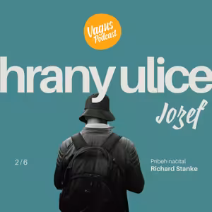 HRANY ULICE #2: Pán Jozef (číta Richard Stanke)